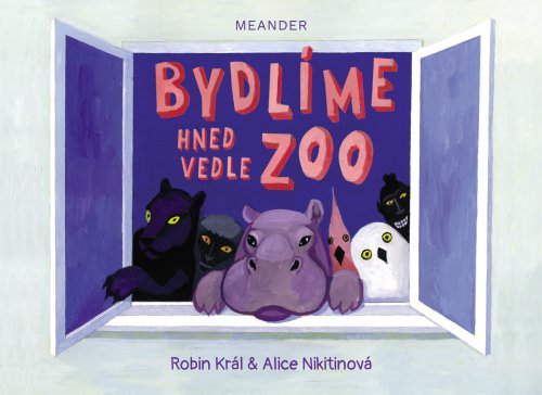 Bydlíme hned vedle ZOO